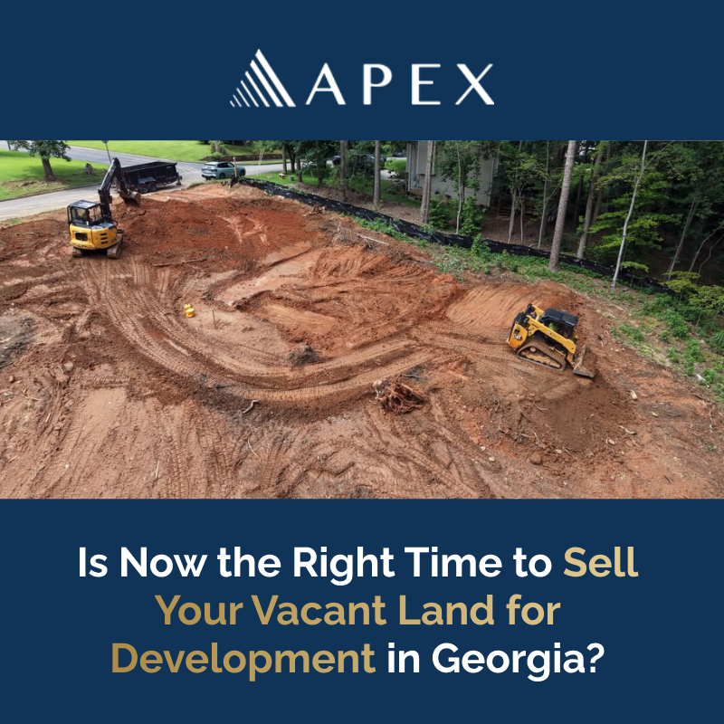 Is Now the Right Time to Sell Your Vacant Land for Development in Georgia
