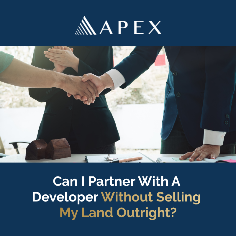 Can I Partner With A Developer Without Selling My Land Outright?